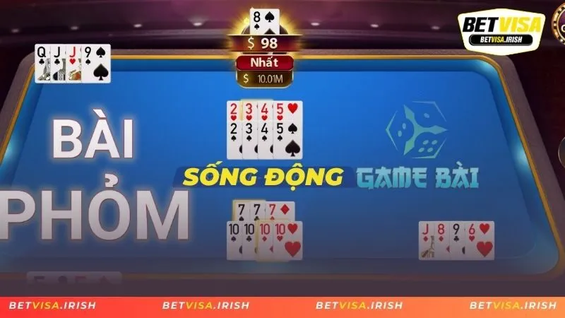 Trải nghiệm bài phỏm sống động 